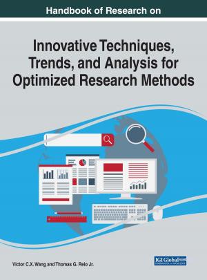 Cover of the book Handbook of Research on Innovative Techniques, Trends, and Analysis for Optimized Research Methods by 