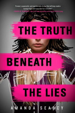 Cover of the book The Truth Beneath the Lies by Susan Reagan
