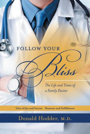 Cover of the book Follow Your Bliss by Agnesa Reeve-Kidney