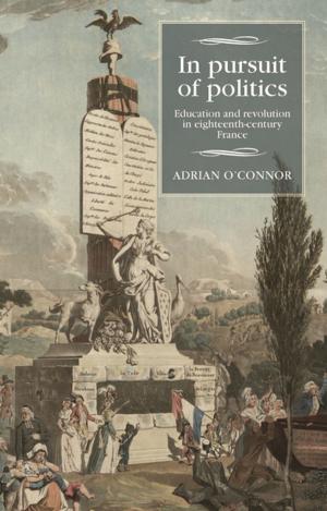 Cover of the book In pursuit of politics by Jennie Batchelor