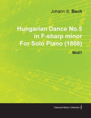 Book cover of Hungarian Dance No.5 in F-Sharp Minor by Johannes Brahms for Solo Piano (1868) Wo01