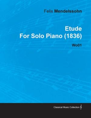 Book cover of Etude by Felix Mendelssohn for Solo Piano (1836) Wo01