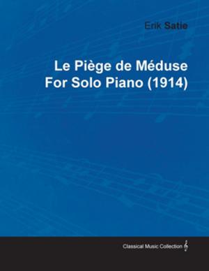 Cover of the book Le Pi GE de M Duse by Erik Satie for Solo Piano (1914) by Louisa F. Pesel