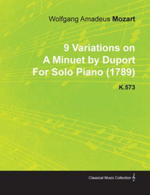 Cover of the book 9 Variations on a Minuet by Duport by Wolfgang Amadeus Mozart for Solo Piano (1789) K.573 by Gladys Davidson