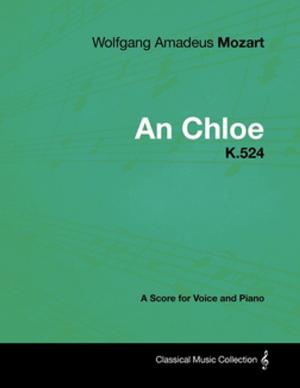 Cover of Wolfgang Amadeus Mozart - An Chloe - K.524 - A Score for Voice and Piano