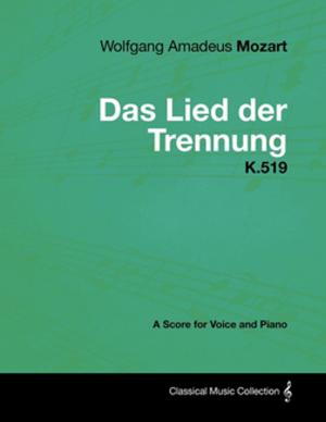 Cover of the book Wolfgang Amadeus Mozart - Das Lied der Trennung - K.519 - A Score for Voice and Piano by Thomas Love Peacock