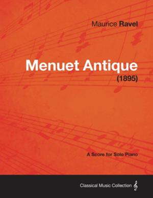 Cover of the book Menuet Antique - A Score for Solo Piano (1895) by Scott Joplin