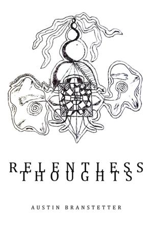 Cover of the book Relentless Thoughts by Clarence R. Hayes II