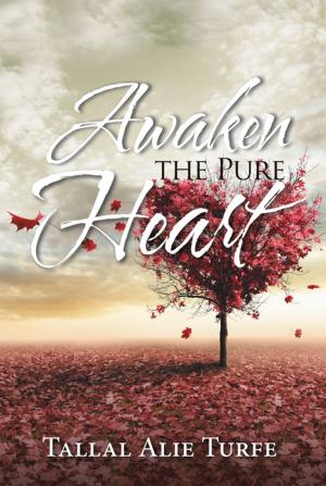 Cover of the book Awaken the Pure Heart by Pauline A.G. Johansen