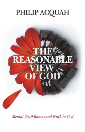 Cover of the book The Reasonable View of God by Tom Reed