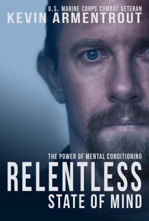 Cover of the book Relentless State of Mind by Mochira Jackson