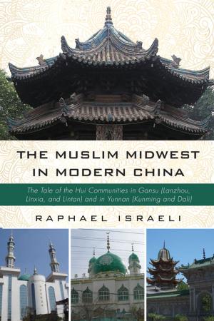 Book cover of The Muslim Midwest in Modern China