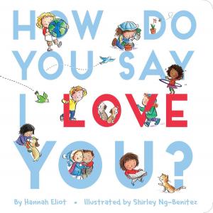 Cover of the book How Do You Say I Love You? by Todd H. Doodler