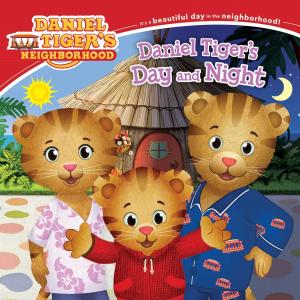 Cover of the book Daniel Tiger's Day and Night by Andrew Clements