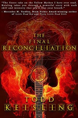 Cover of the book The Final Reconciliation by Jonathan Janz, Nerine Dorman, Kealan Patrick Burke, Hal Bodner, Ben Eads, James Everington