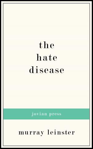 Cover of the book The Hate Disease by Judith Merril