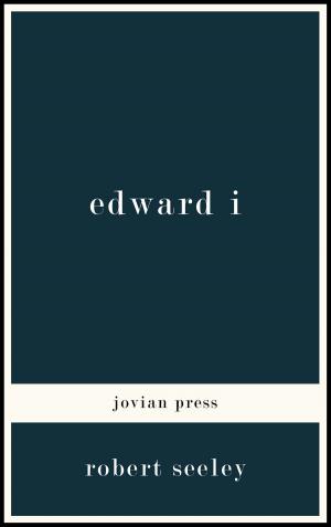 Cover of the book Edward I by Anatole Leroy-Beaulieu