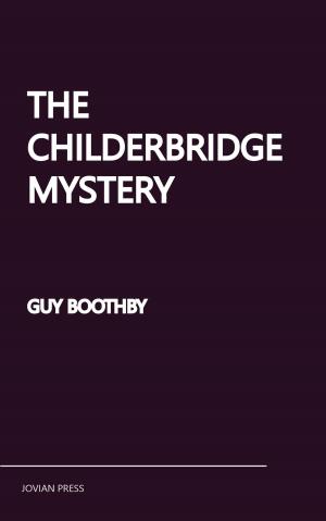 Cover of the book The Childerbridge Mystery by D. H. Lawrence