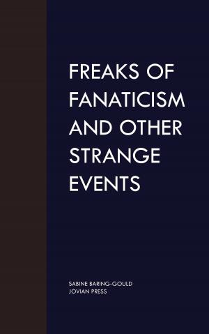 Book cover of Freaks of Fanaticism and Other Strange Events