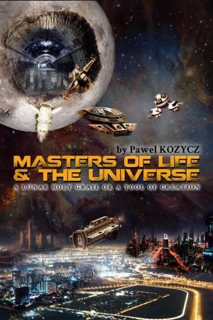 Cover of the book Masters of Life and Universe by J. Kathleen Cheney
