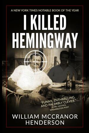 Book cover of I Killed Hemingway