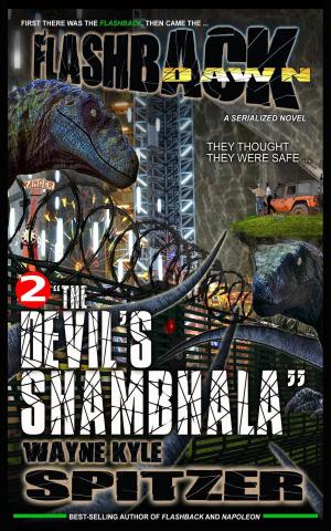 Cover of the book Flashback Dawn: "The Devil's Shambhala" by Wayne Kyle Spitzer