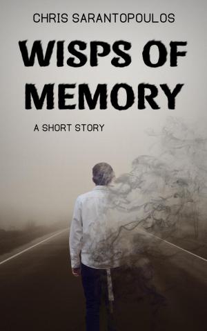 Cover of the book Wisps Of Memory by Beth Sadler