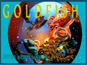 Cover of the book Goldfish by Chandler Ogle