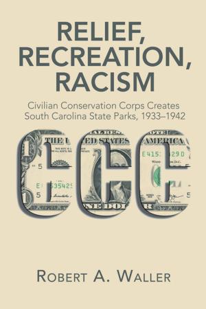 Cover of the book Relief, Recreation, Racism by Johnnie Lee Behlin III