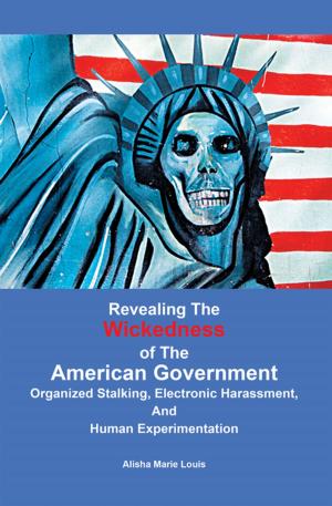 Cover of the book Revealing the Wickedness of the American Government by Claudia Rhodes