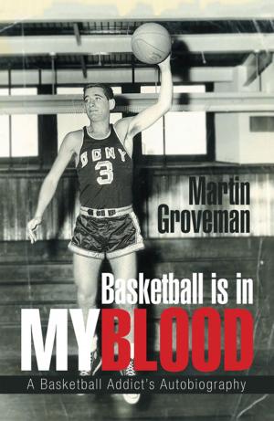 Cover of the book Basketball Is in My Blood by Lola K.