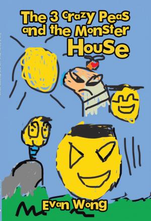 Cover of the book The 3 Crazy Peas and the Monster House by Hamid N. Alsadi