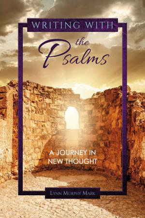 Cover of the book Writing With the Psalms by Robert (Bob) Moyer, Christian Stiehl, Anna Shpylevska, Ryan Durney, Maria Riega, Ruslan Vigovsky