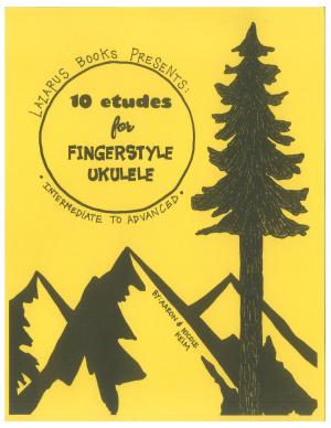 Cover of the book Ten Etudes for Fingerstyle Ukulele by Kingsley A. Waring