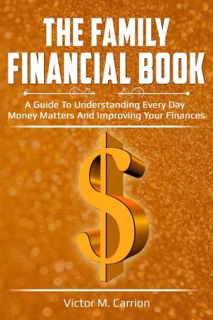 Cover of the book The Family Financial Book by Lourdes Coss
