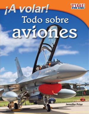 Book cover of ¡A volar! Todo sobre aviones