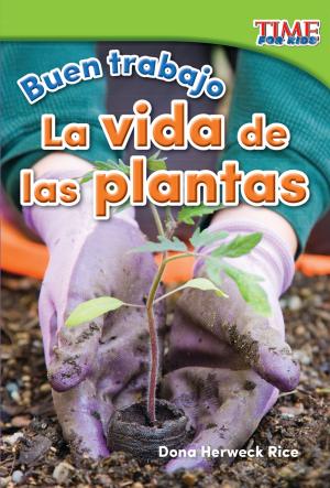 Cover of the book Buen trabajo: La vida de las plantas by Stephanie Paris