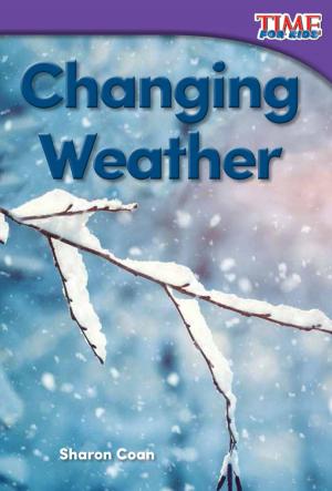 Cover of the book Changing Weather by Dona Herweck Rice