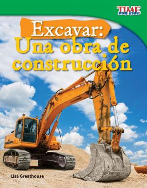 Cover of the book Excavar: Una obra de construcción by Harriet Isecke