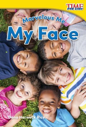 Cover of the book Marvelous Me: My Face by Jennifer Kroll