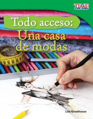 Cover of the book Todo acceso: Una casa de modas by Ben Williams