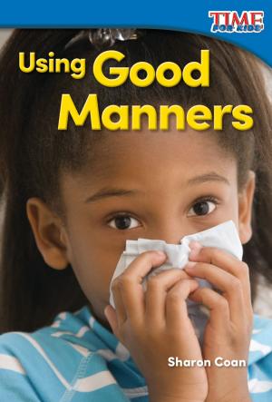 Cover of the book Using Good Manners by Sharon Coan