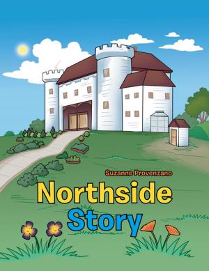 Cover of Northside Story by Suzanne Provenzano, AuthorHouse