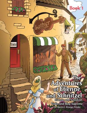 Cover of the book The Adventures of Etienne and Schnitzel by Edwin F. Becker
