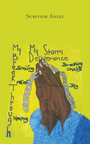 Cover of the book My Storm, My Deliverance, and My Break Through the Pain up Under My Skin by Mustafa A. Khan M.D.