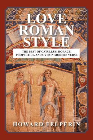 Cover of the book Love Roman Style by Mary V. Marchi