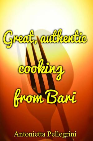 bigCover of the book Great, authentic cooking from Bari by 