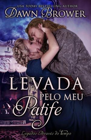 Cover of the book Levada Pelo Meu Patife by Erica Ridley