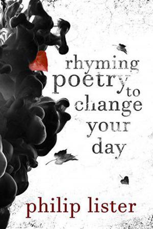 Cover of Rhyming Poetry To Change Your Day