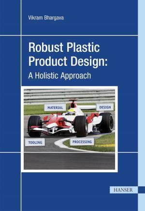Cover of Robust Plastic Product Design: A Holistic Approach